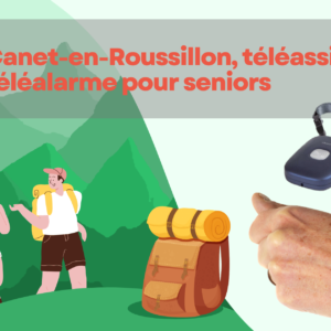 Canet-en-Roussillon, téléassistance téléalarme pour seniors